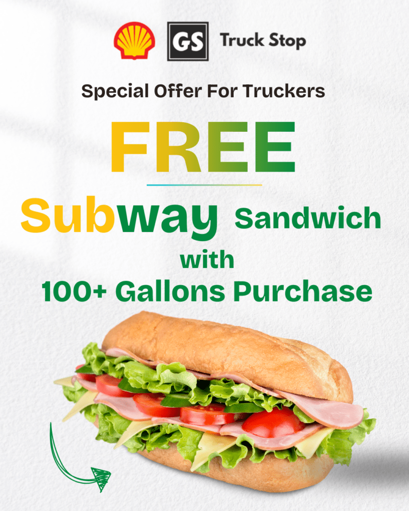 Truckers - Free Subway with 100+ Gal Purchase